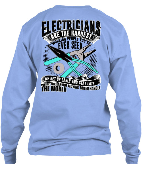 Electricians Are The Hardest Working T Shirt, I Love Electrician T Shirt