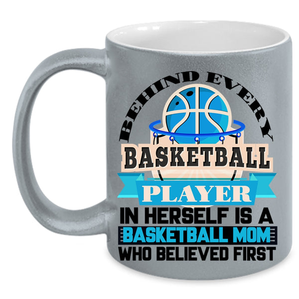 Basketball Mom Coffee Mug, Behind Every Basketball Player Accent Mug