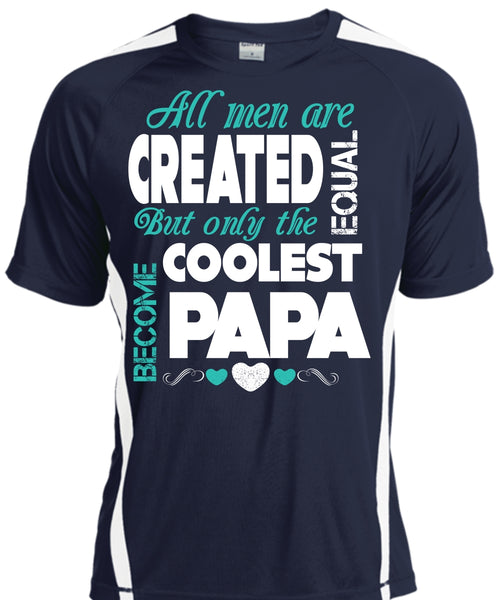 All Men Are Created Equal But Only The Coolest Become Papa T Shirt, Father's Day T Shirt
