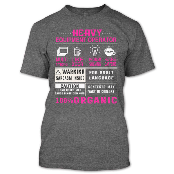 Heavy Equipment Operator T Shirt, 100% Organic T Shirt