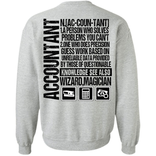 I Love Accountant T Shirt, A Person Who Solves Problems Sweatshirt