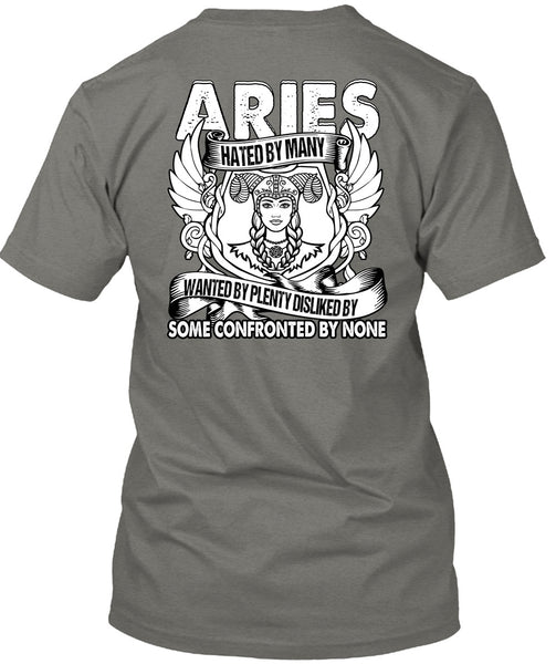Aries Hated By Many Wanted T Shirt, Being An Aries T Shirt