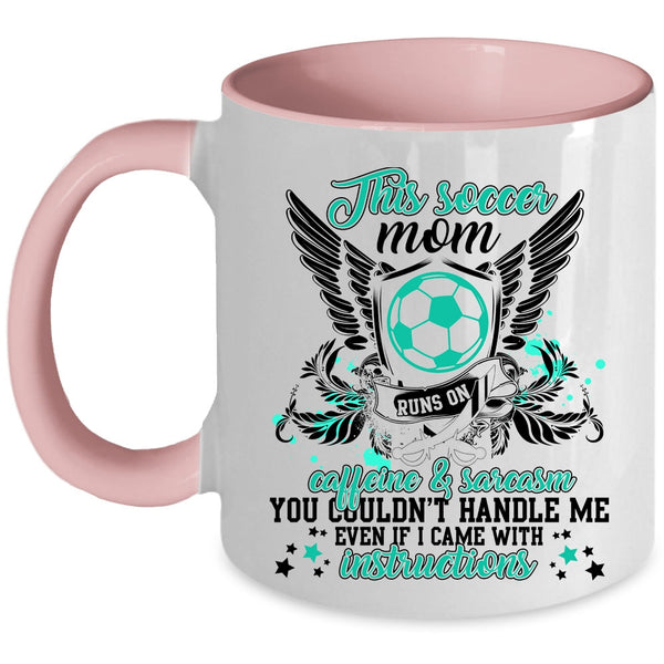 Cute Mom Coffee Mug, This Soccer Mom Runs On Caffeine Accent Mug