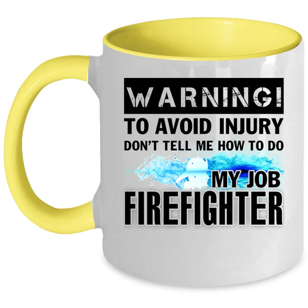 Cool Gift For Firefighter Coffee Mug, Firefighter Accent Mug