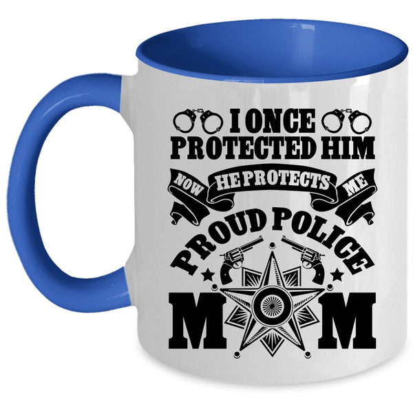 Cool Gift For Mom Coffee Mug, Proud Police Mom Accent Mug