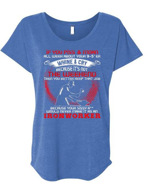 It As An Ironworker T Shirt, You Better Keep T Shirt, Cool Shirt (Ladies' Triblend Dolman Sleeve)