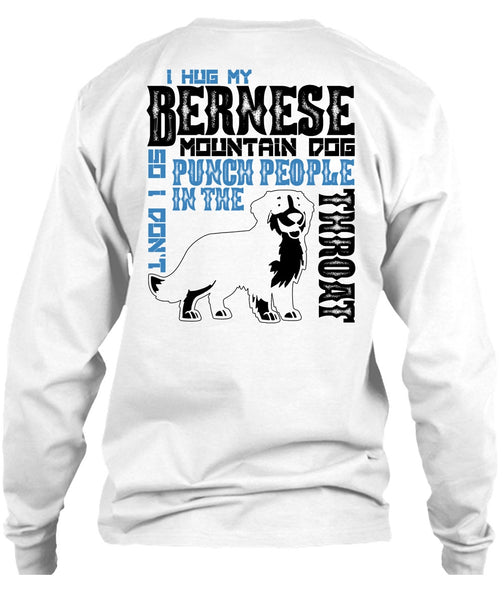 I Hug My Bernese Mountain Dog T Shirt, I Love Hiking T Shirt