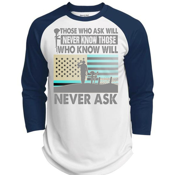 Those Who Ask Will Never Know T Shirt, I Love Veteran T Shirt, Awesome T-Shirts  (Polyester Game Baseball Jersey)