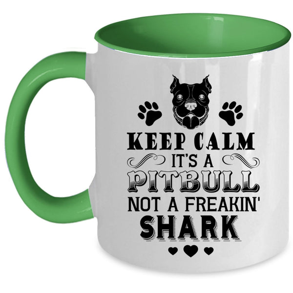 Cool Pitbulls Coffee Mug, It's A Pitbull Not A Freaking Shark Accent Mug