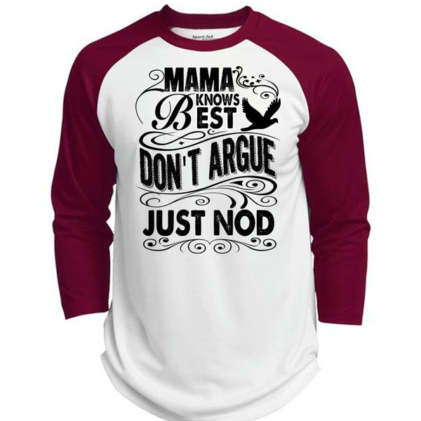 Mama Knows Best Don't Argue Just Nod T Shirt, I Love Mom T Shirt, Awesome T-Shirts  (Polyester Game Baseball Jersey)