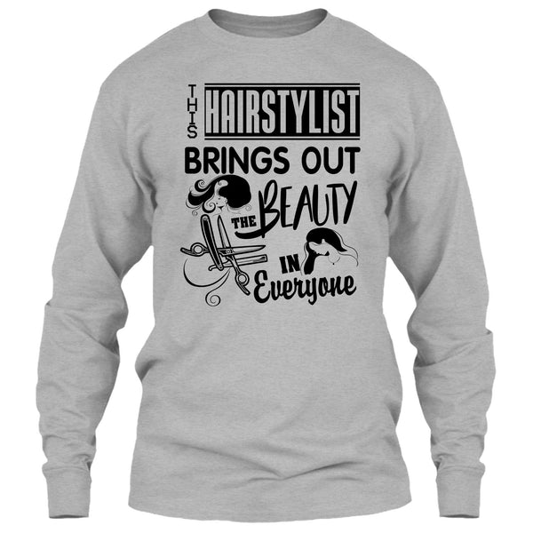 This Hairstylist Brings Out T Shirt, Coolest Hair Stylist T Shirt