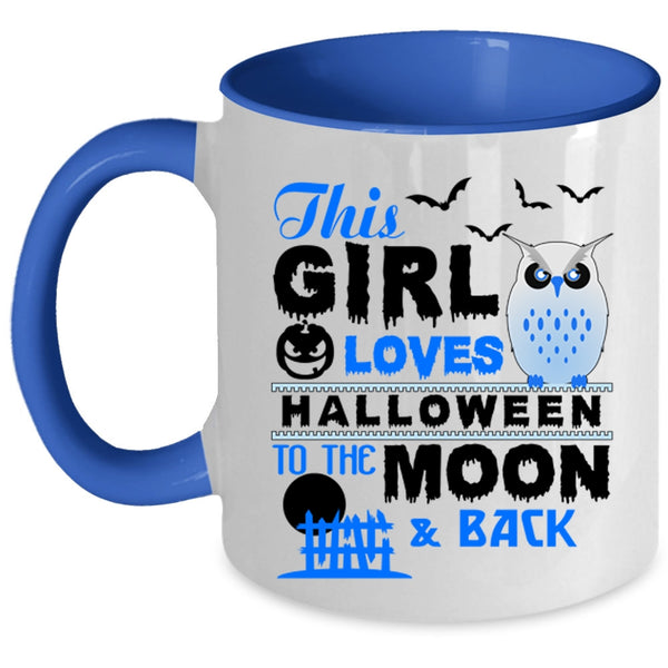 Gift For My Daughter Coffee Mug, This Girl Loves Halloween Accent Mug