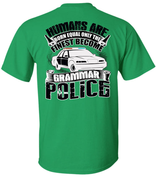 Become Grammar Police T Shirt, Being A Police T Shirt