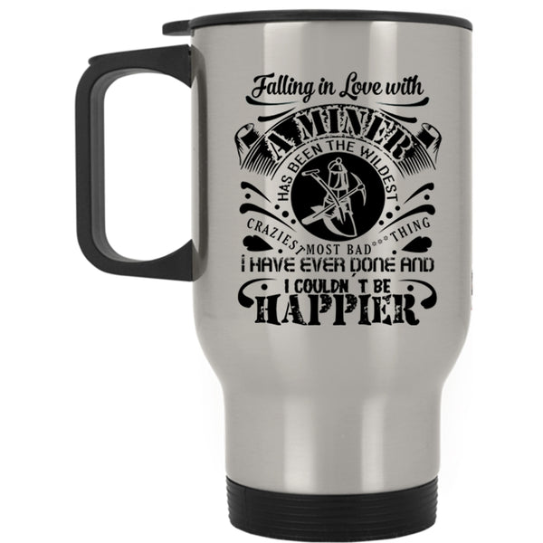 Gift For Couple Travel Mug, Falling In Love With A Miner Mug