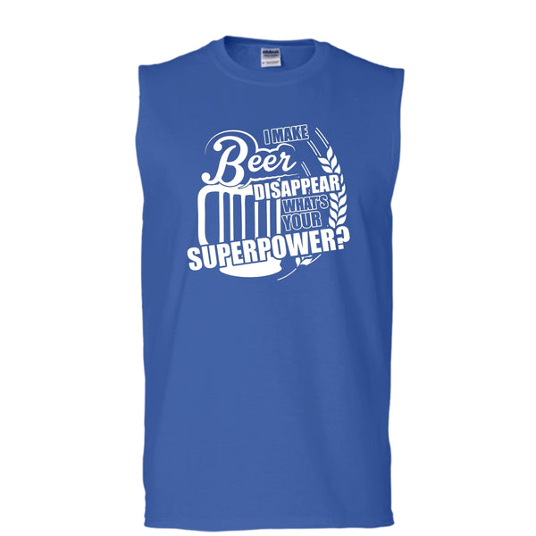 I Make Beer Disapear T Shirt, What's Your Supperpower Tank Top (Men's Cotton Sleeveless)