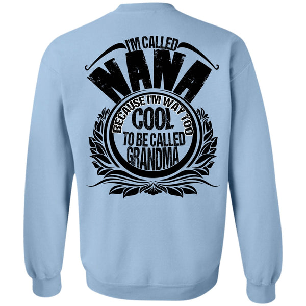 I Love Nana T Shirt, I'm Called Nana Sweatshirt