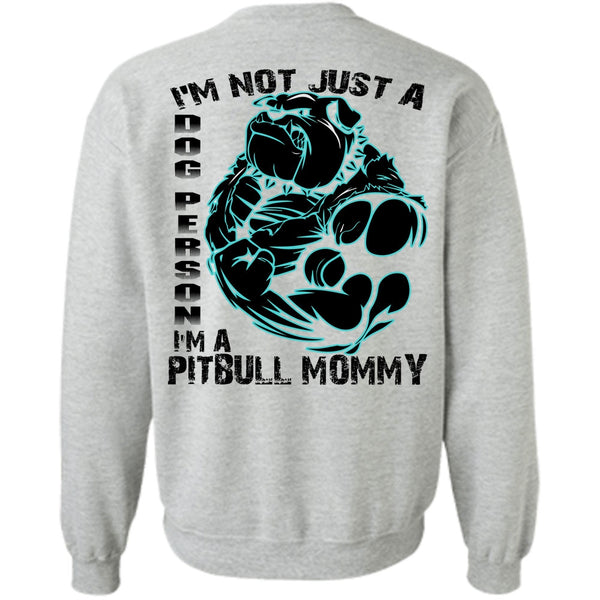 I Love Pit Bull T Shirt, I'm Not Just A Dog Person Sweatshirt