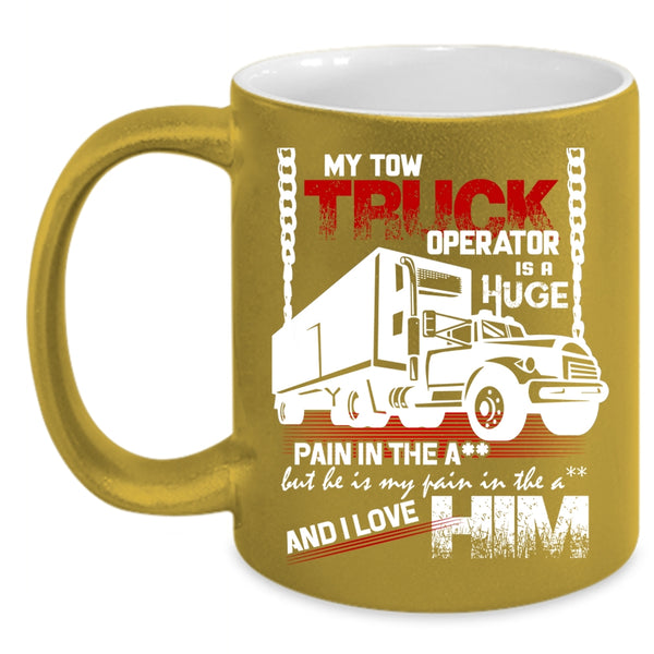 My Tow Truck Operator Coffee Mug, I Love My Trucker Coffee Cup