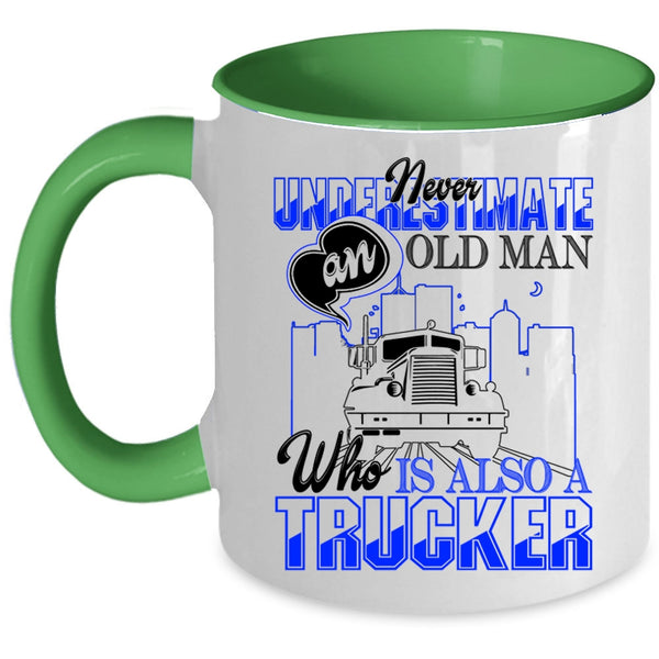 Cool Grandpas Coffee Mug, An Old Man Is A Trucker Accent Mug