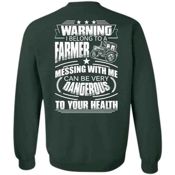 Can Be Very Dangerous T Shirt, I Love Farmer Sweatshirt