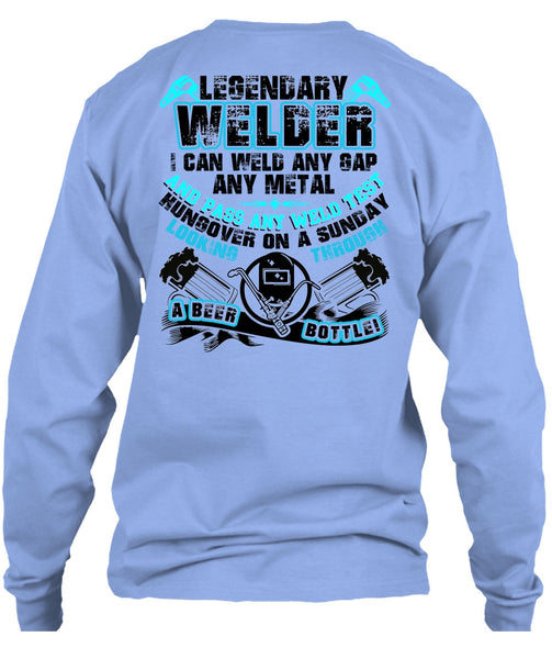 Legendary Welder T Shirt, I Love Welding T Shirt
