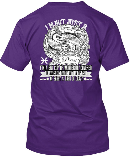 I'm Not Just A Pisces T Shirt, Dash Of Crazy T Shirt