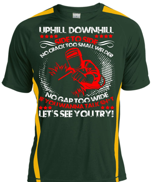 No Crack Too Small Welder T Shirt, Let's See You Try T Shirt, Cool Shirt
