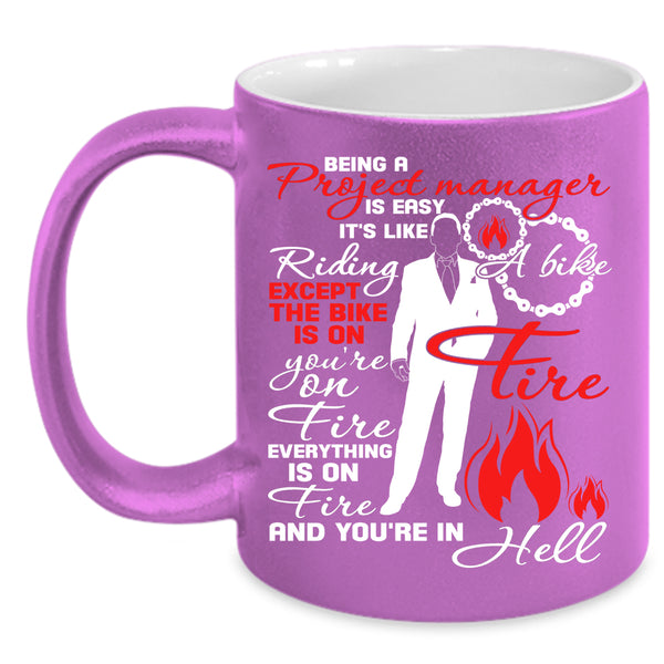Being A Project Manager Is Easy Coffee Mug, Cool Job Title Coffee Cup