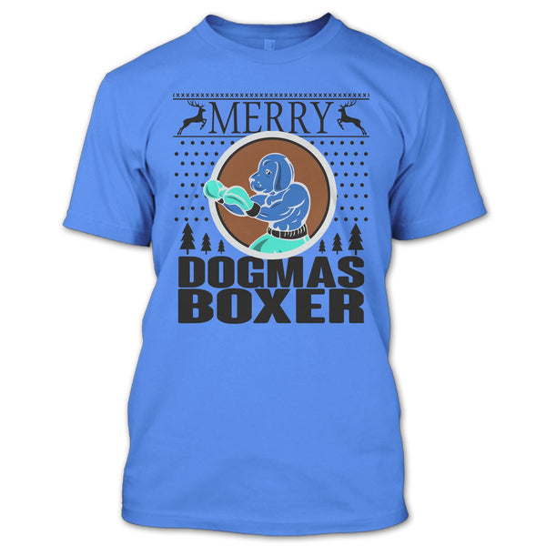 Merry Dogmas Boxer T Shirt, Cool Dog Lover T Shirt