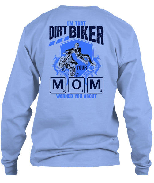 I'm That Dirt Biker Your Mom T Shirt, I Love Biking T Shirt