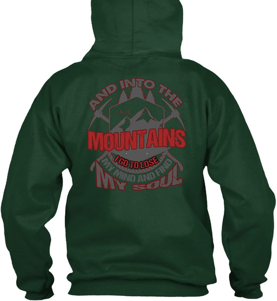 And Into The Mountains T Shirt, Being A Hiker T Shirt