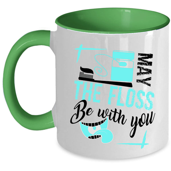 Cute Dentist Coffee Mug, May The Floss Be With You Accent Mug