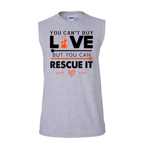 You Can't Buy Love But You Can Rescue It Shirt, Cat Mama Shirt (Men's Cotton Sleeveless)