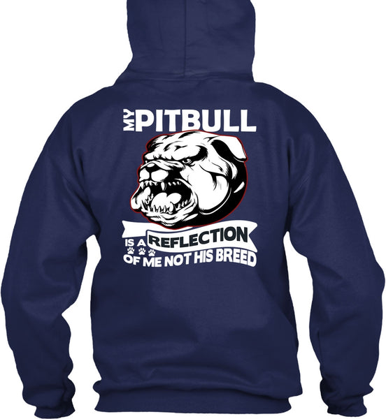 My Pit Bull Is A Reflection T Shirt, My Favorite T Shirt