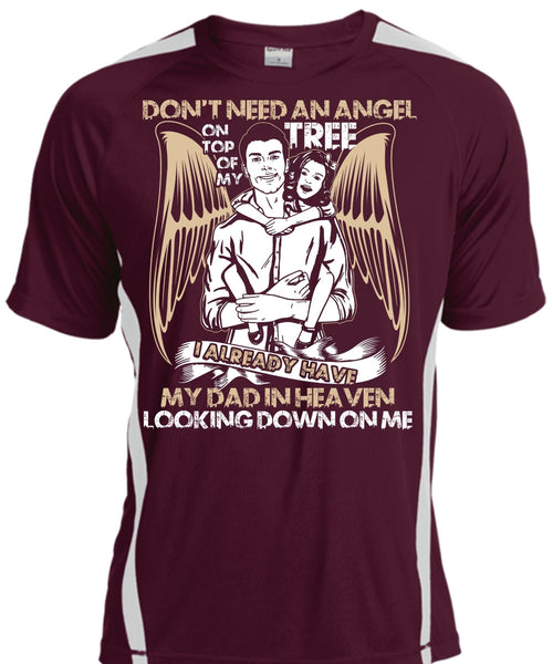 My Dad In Heaven T Shirt, Don't Need An Angel T Shirt, Cool Shirt