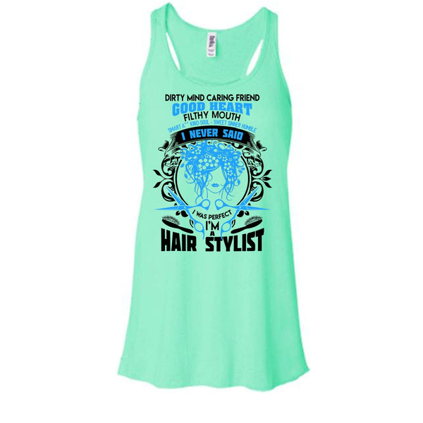 Dirty Mind T Shirt, Coolest Hair Stylist Tank Top
