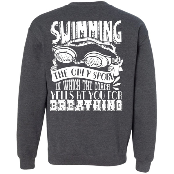Yells At You For Breathing T Shirt, I Love Swimmer Sweatshirt