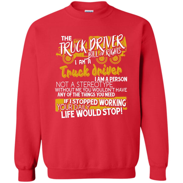 I'm A Truck Driver T Shirt, Gift For Trucker Sweatshirt