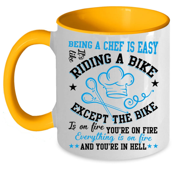 Cute Gift For Chef Coffee Mug, Being A Chef Is Easy Accent Mug