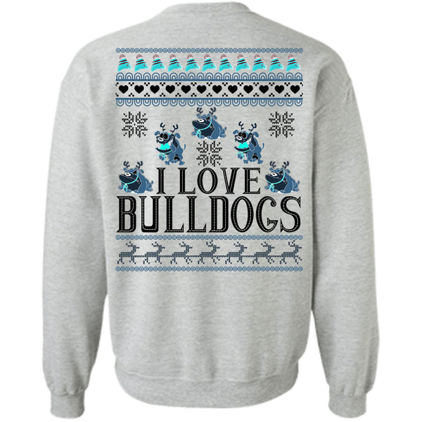 My Favorite T Shirt, I Love Bulldogs Sweatshirt