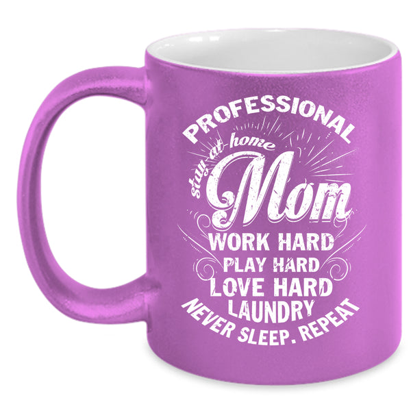 Professional Stay At Home Mom Coffee Mug, Cool Mom Coffee Cup