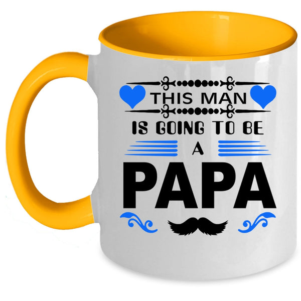 I Love Being A Papa Coffee Mug, This Man Is Going To Be A Papa Accent Mug