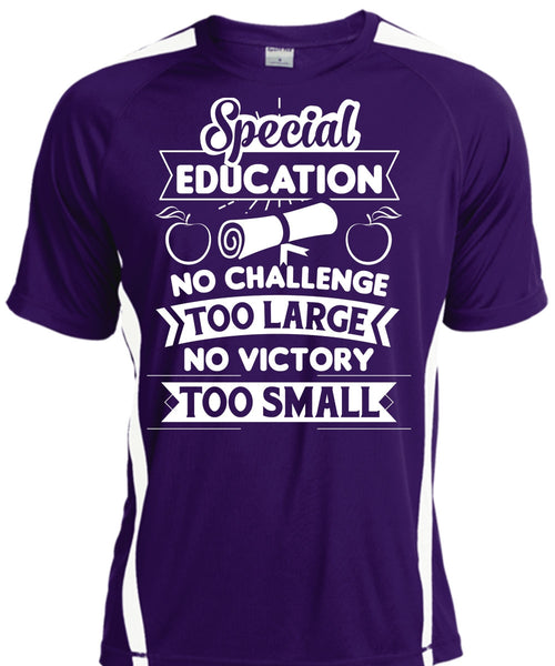 Special Education No Challenge Too Large No Victory Too Small T Shirt, Job T Shirt