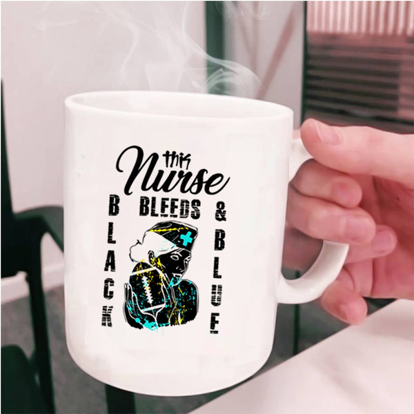 Cool Nurses Coffee Mug, This Nurse Black Bleeds And Blue Cup