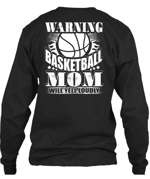 Warning Basketball Mom T Shirt, Being A Mom T Shirt