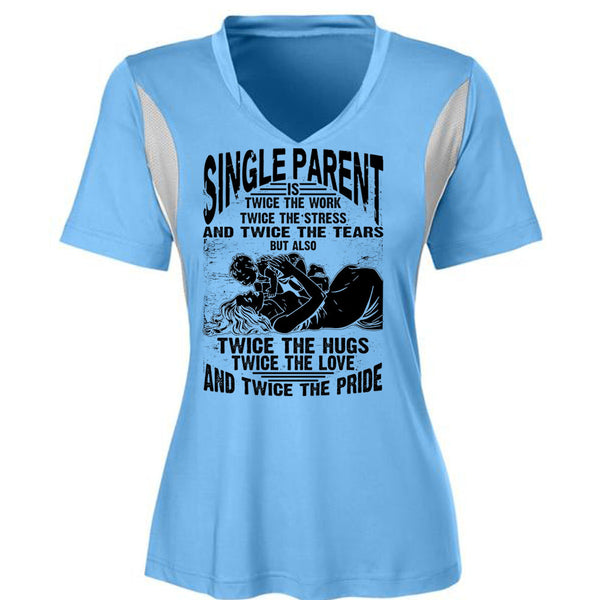 Single Parent Is Twice The Work T Shirt, I Love Dad T Shirt, Awesome T-Shirts