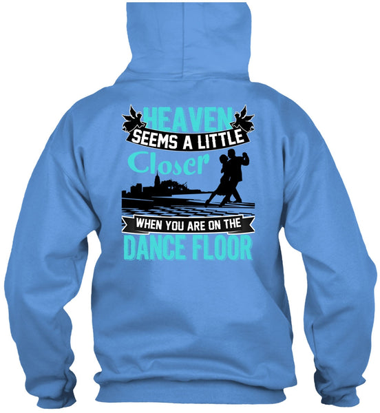 You Are On The Dance Floor T Shirt, I Love Dancing T Shirt