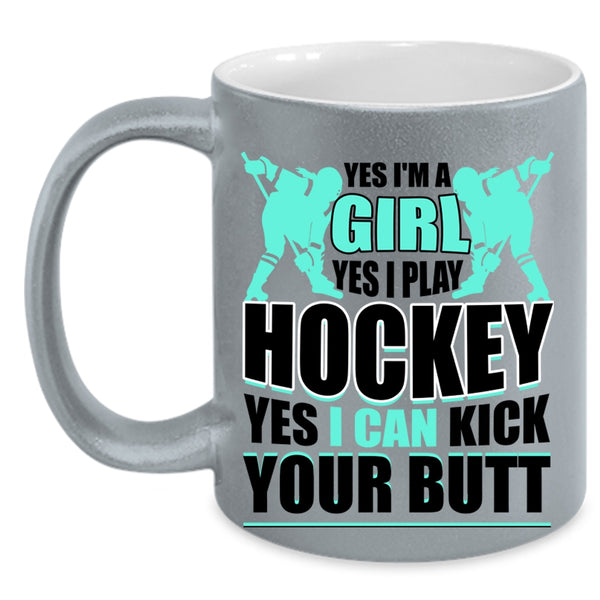 I Play Hockey Coffee Mug, I'm A Girl Accent Mug