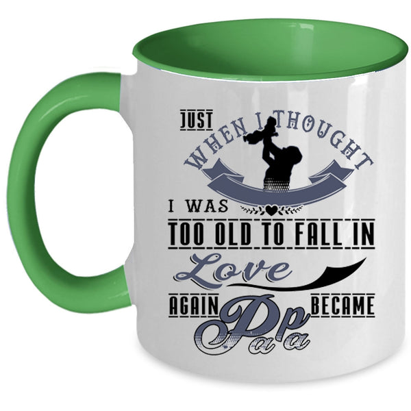 Became Papa Coffee Mug, I Was Too Old To Fail In Love Again Accent Mug