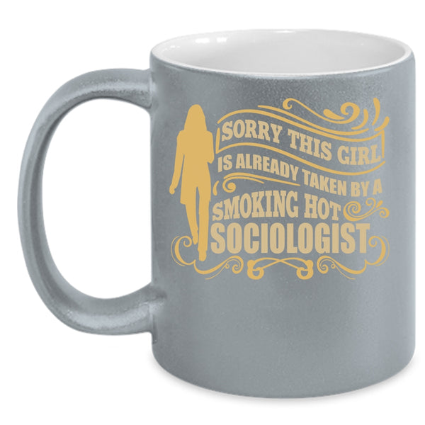 This Girl Already Taken By A Hot Sociologist Coffee Mug, Marry A Truck Driver Coffee Cup